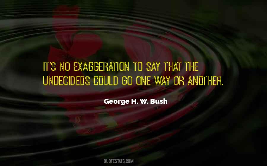 George H Bush Sayings #625847