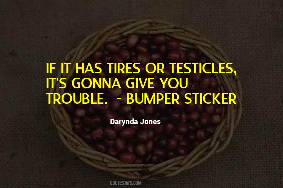 Bumper Sticker Sayings #1060077