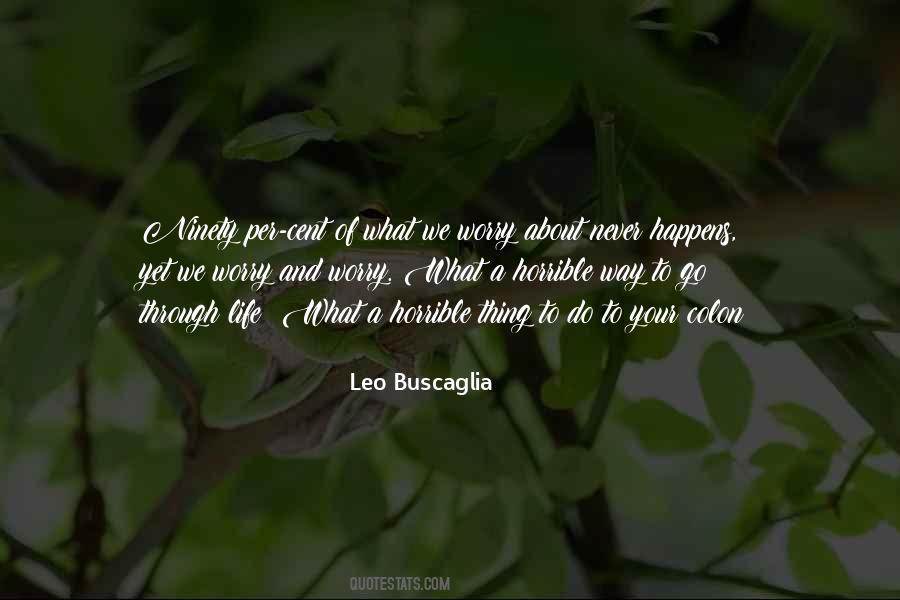 Leo Buscaglia Sayings #84287