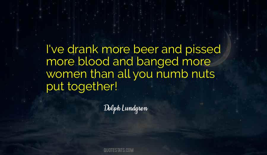 Beer Nuts Sayings #484020
