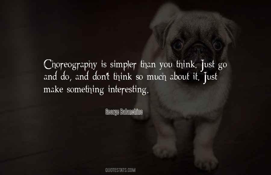 Quotes About Choreography #1049213