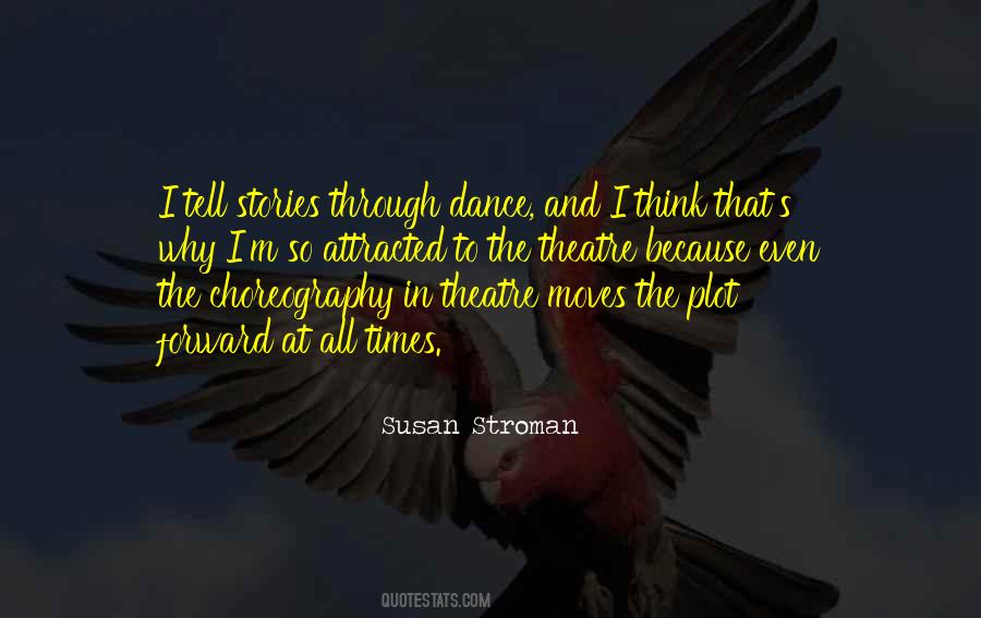 Quotes About Choreography #1622196