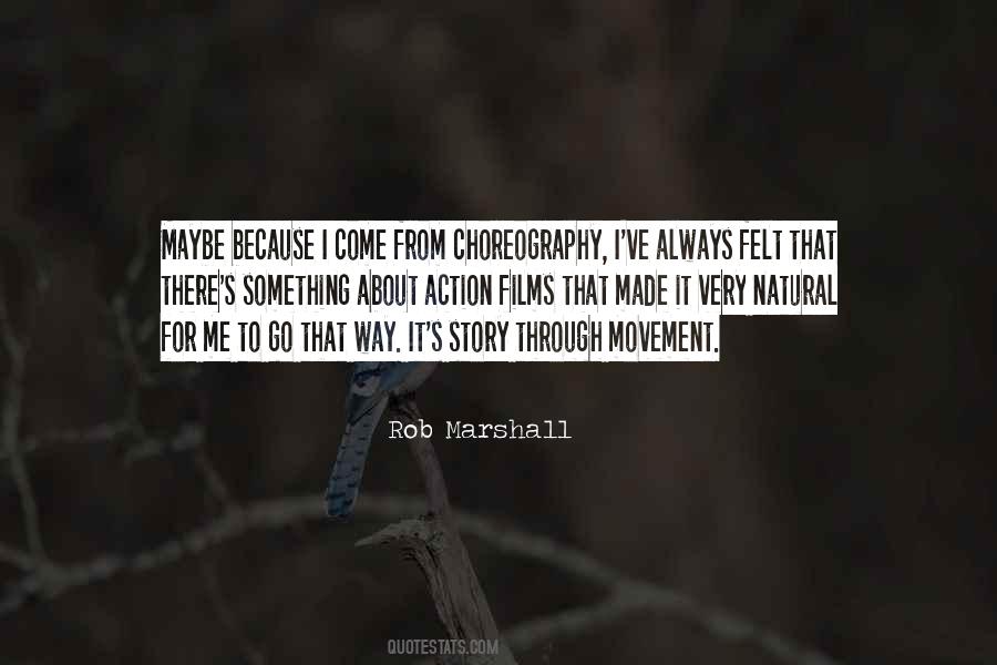 Quotes About Choreography #1653841