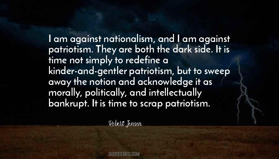 Quotes About Patriotism And Nationalism #509477