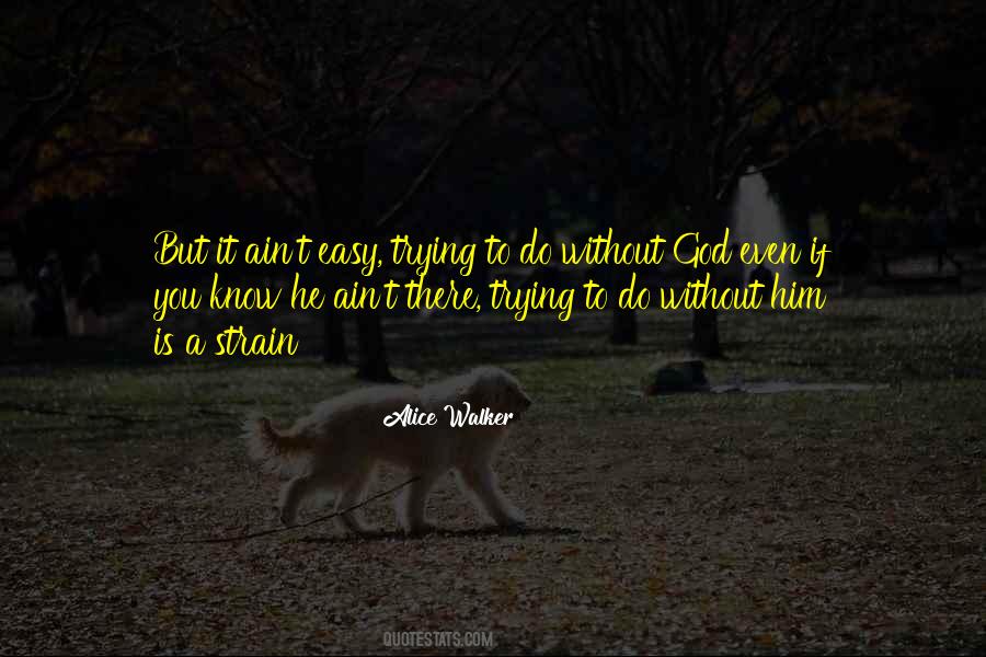 Quotes About Without God #1291160
