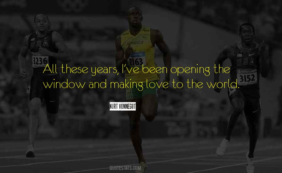 Quotes About Opening Up To The World #274916