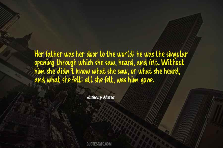 Quotes About Opening Up To The World #88668