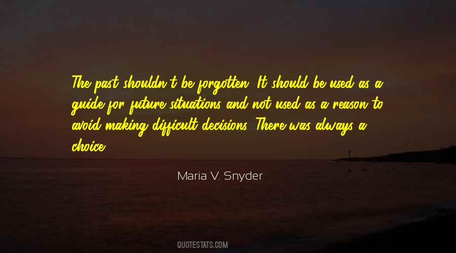 Quotes About Decisions And The Future #1691242