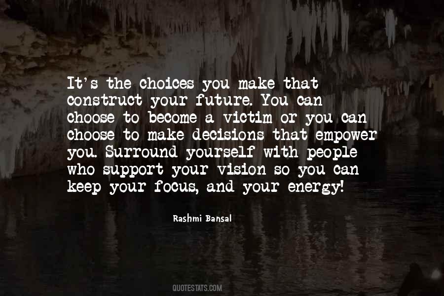 Quotes About Decisions And The Future #5959