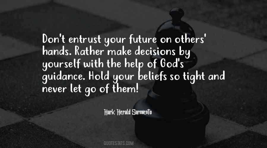 Quotes About Decisions And The Future #755965