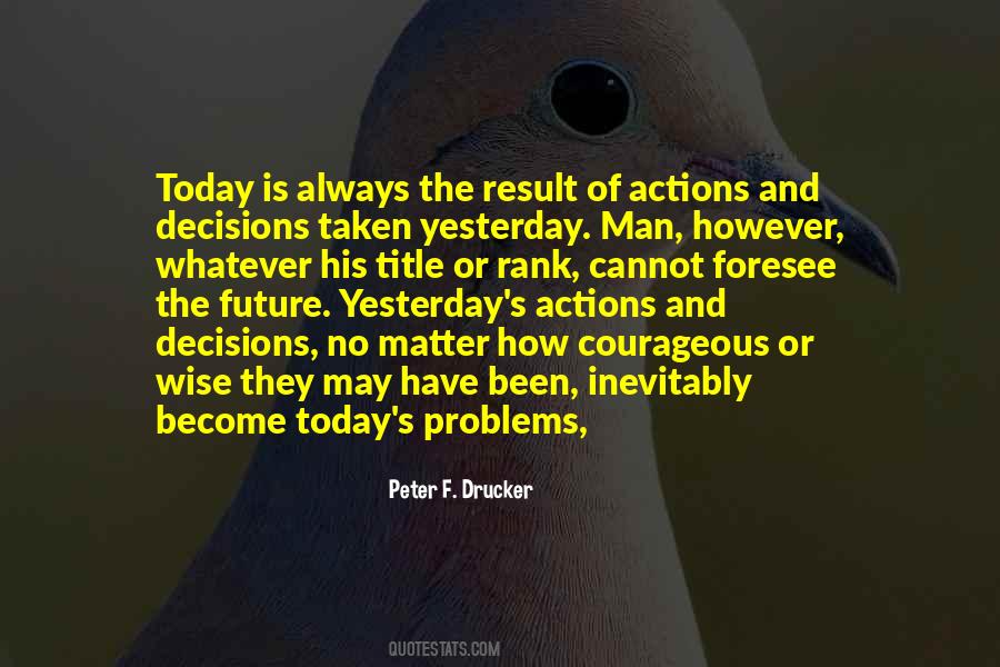 Quotes About Decisions And The Future #816928