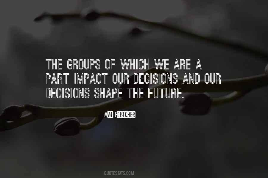 Quotes About Decisions And The Future #900465