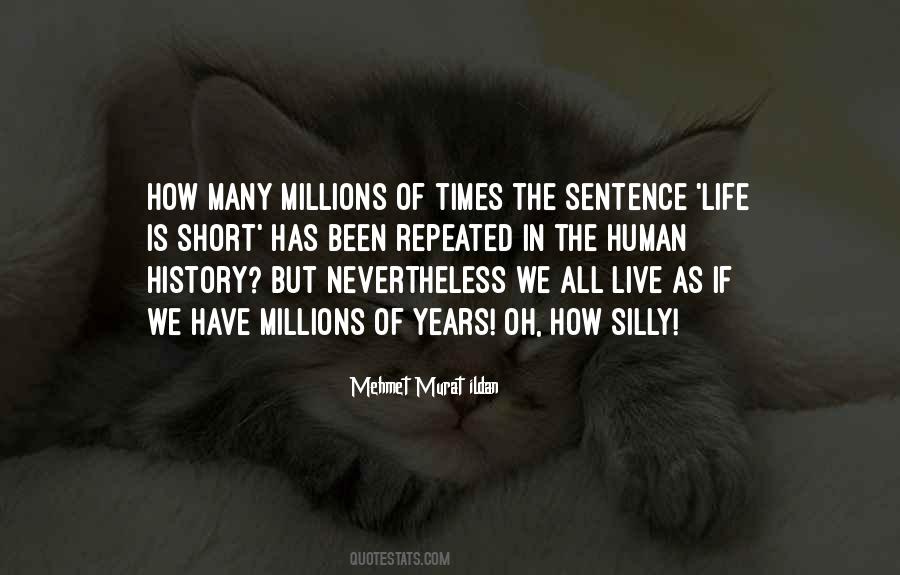 Quotes About Silly Life #879979