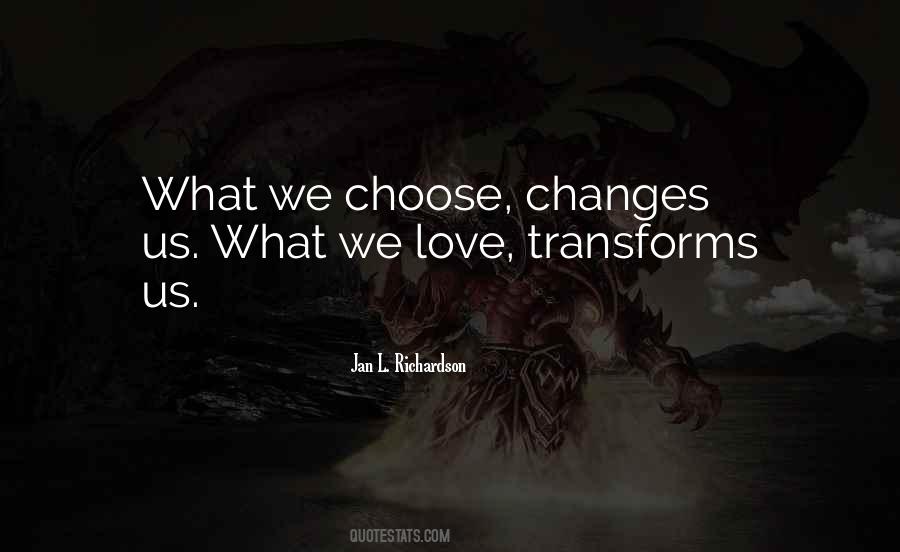 Love Changes Sayings #22363