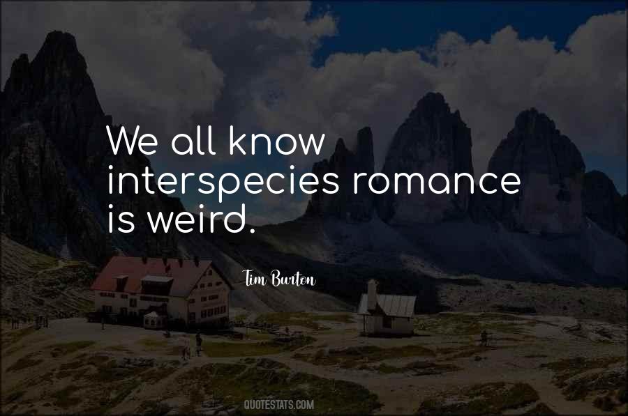 Quotes About Weird Animals #1800973