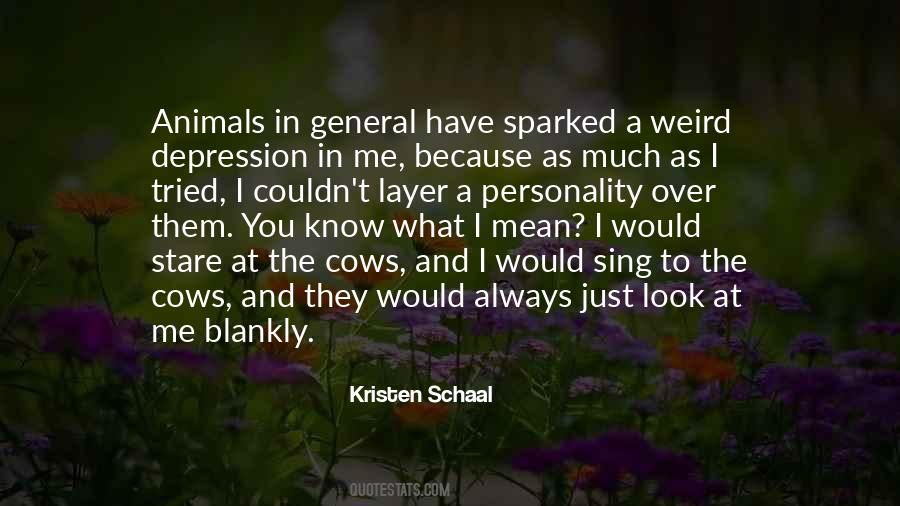 Quotes About Weird Animals #1867167