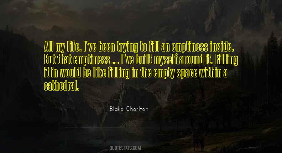 Quotes About Filling Emptiness #1307011