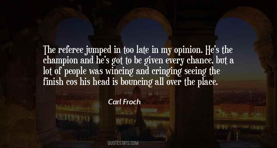 Carl Froch Sayings #1214247
