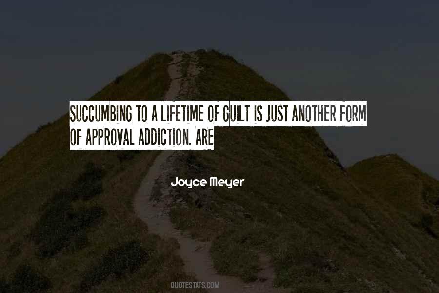 Quotes About Approval Addiction #1594887