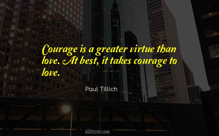 Love Courage Sayings #137802