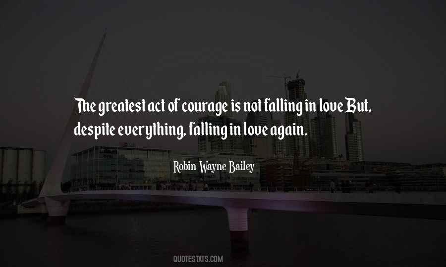 Love Courage Sayings #23943