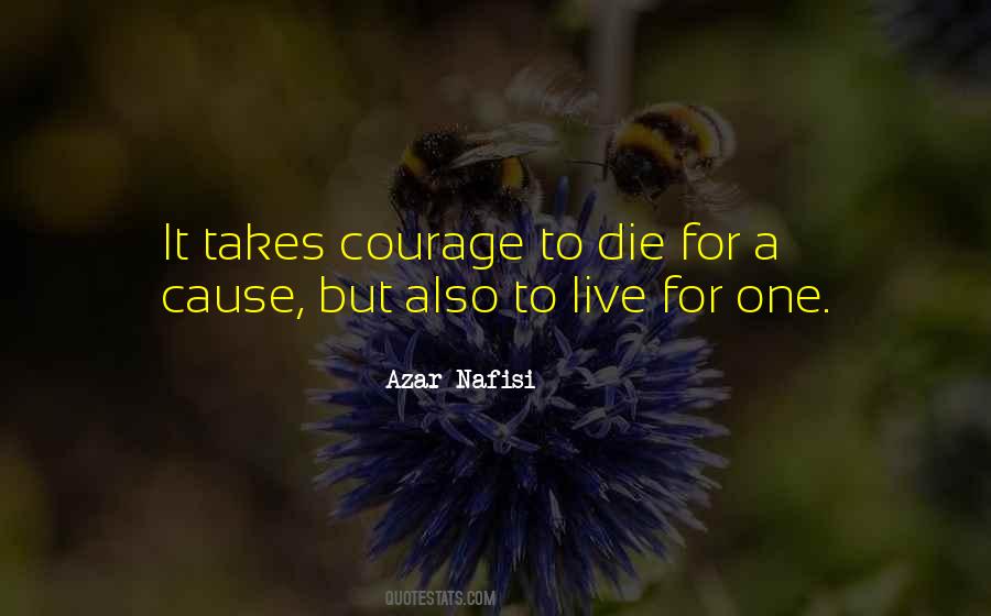 It Takes Courage Sayings #1246599