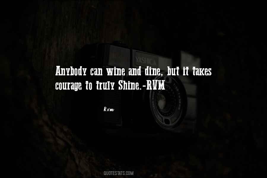 It Takes Courage Sayings #1376006