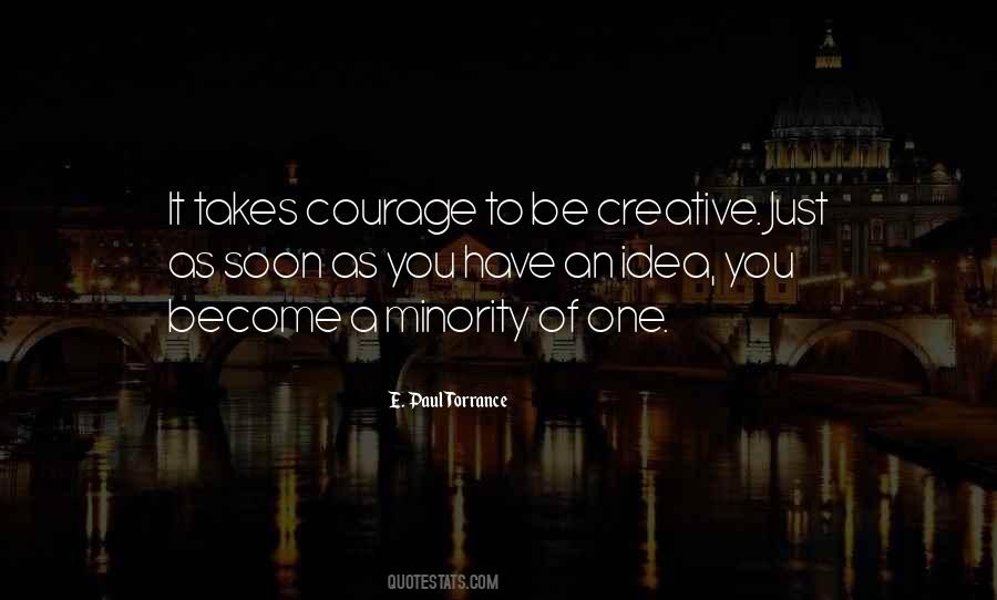 It Takes Courage Sayings #1534232