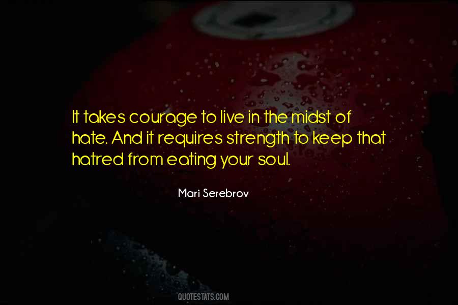 It Takes Courage Sayings #254049