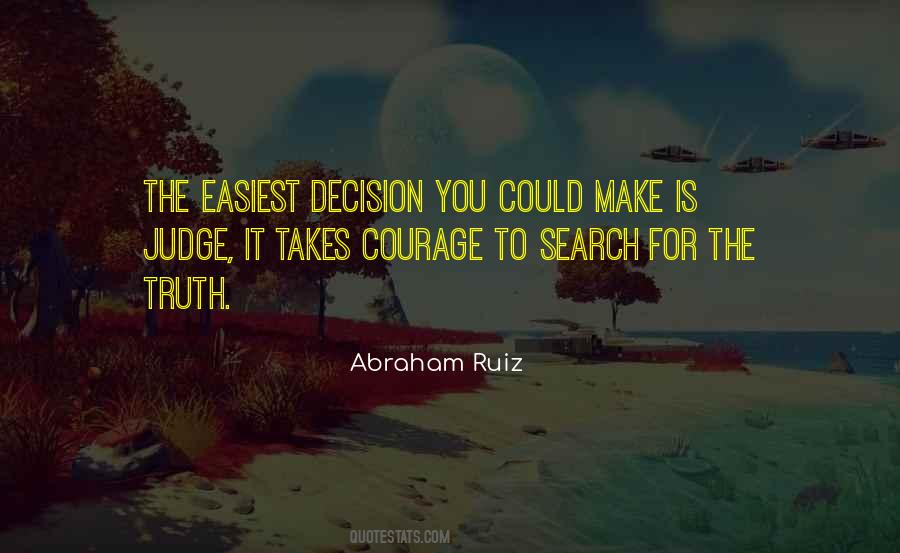 It Takes Courage Sayings #389649