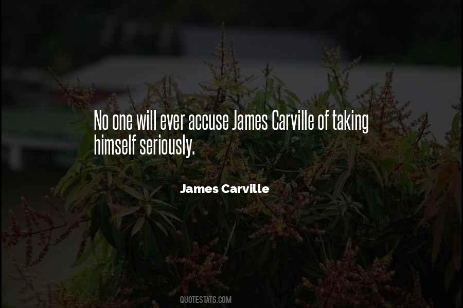 James Carville Sayings #470956