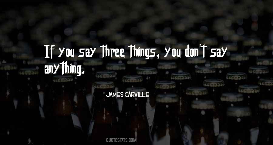 James Carville Sayings #588028