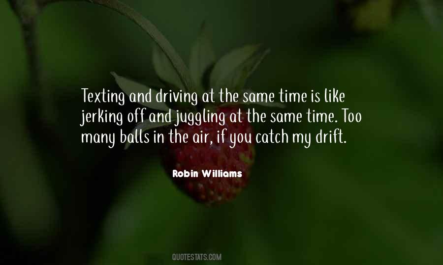 Catch My Drift Sayings #1453808