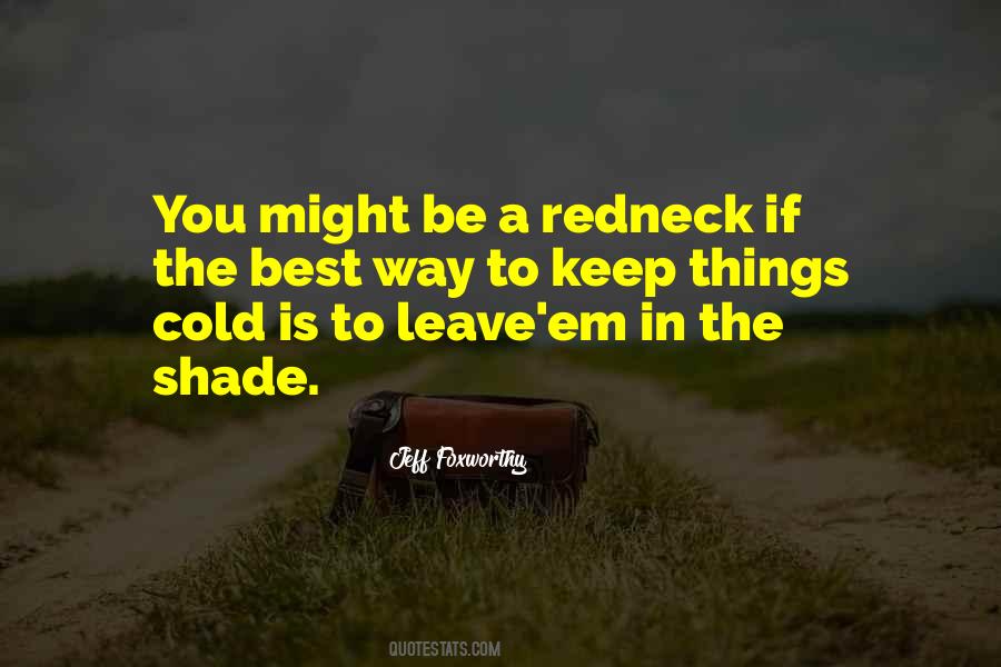 Redneck Cold Sayings #1639831