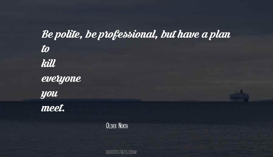 Quotes About Professionalism And Attitude #1742088