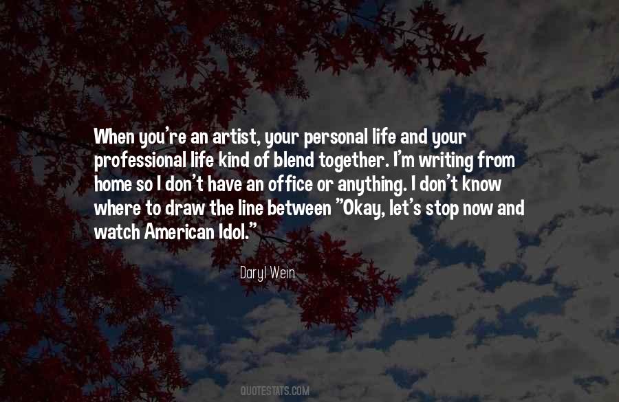 Quotes About The Artist's Life #960344