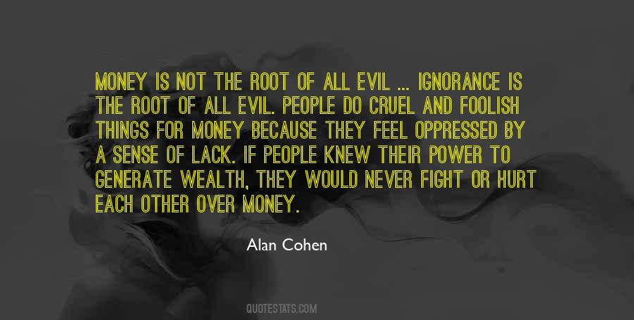Quotes About Evil Money #1074653