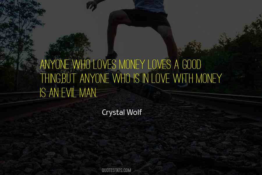 Quotes About Evil Money #708059