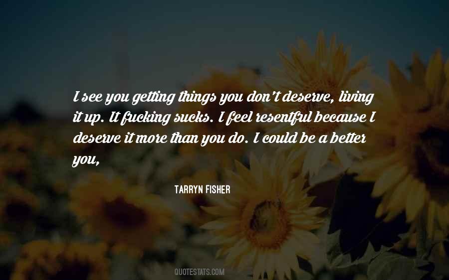 Quotes About You Deserve Better #261104