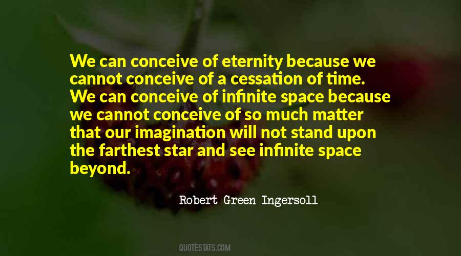 Quotes About Infinite Space #1259374