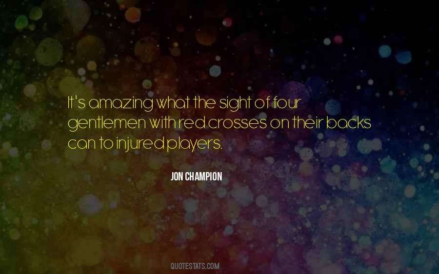 Jon Champion Sayings #1510844