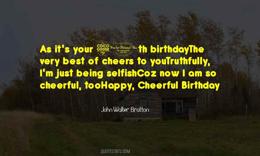 Happy Birthday Cheers Sayings #503823