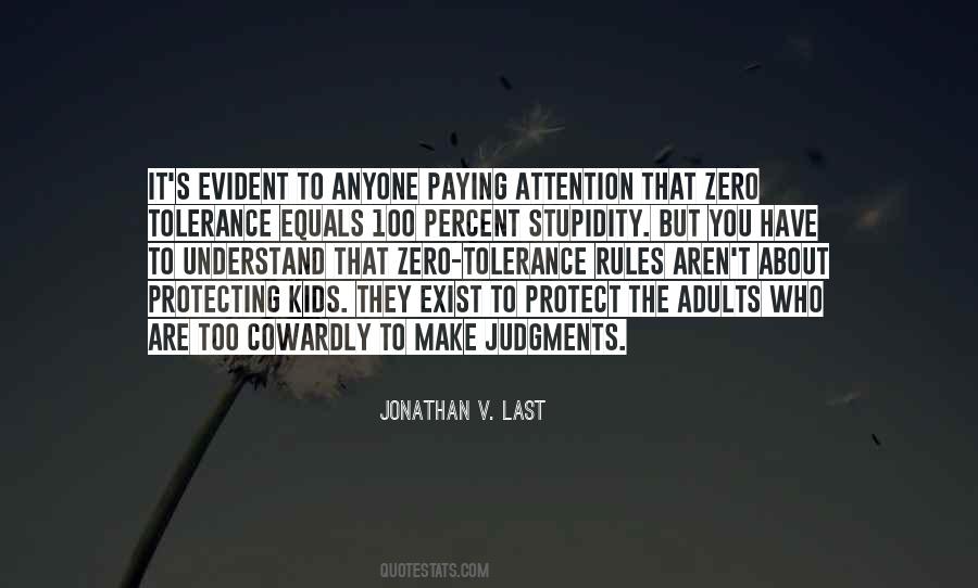 Quotes About Zero Tolerance #1222558