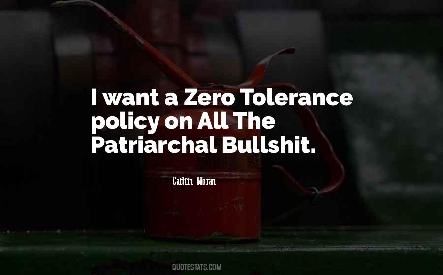 Quotes About Zero Tolerance #993266