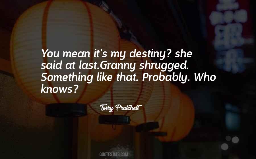 My Destiny Sayings #1159230