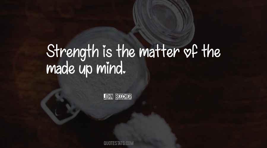 Quotes About The Strength Of The Mind #100471