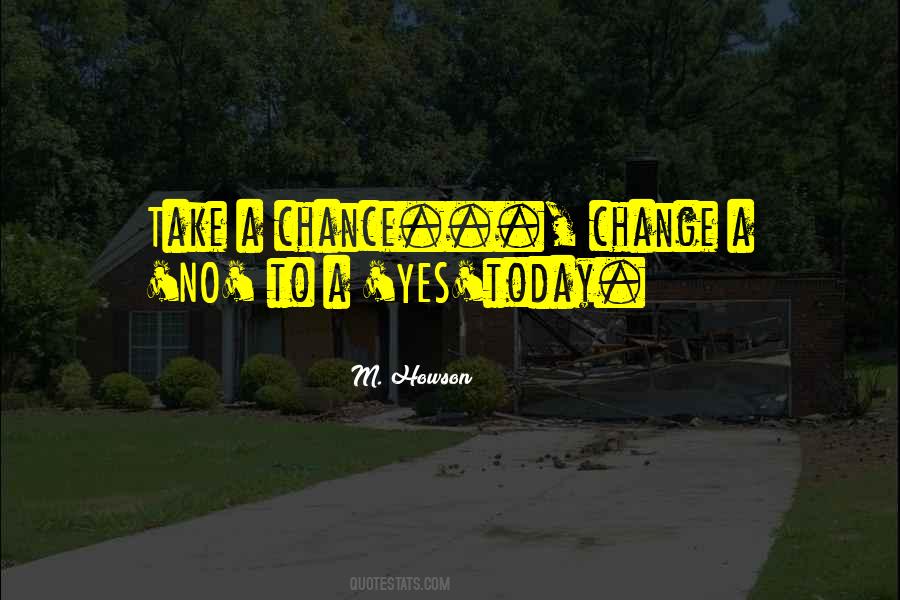 No Chance Sayings #139036