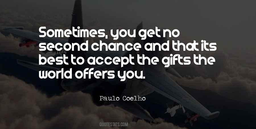 No Second Chance Sayings #1088297