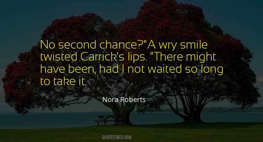 No Second Chance Sayings #745534