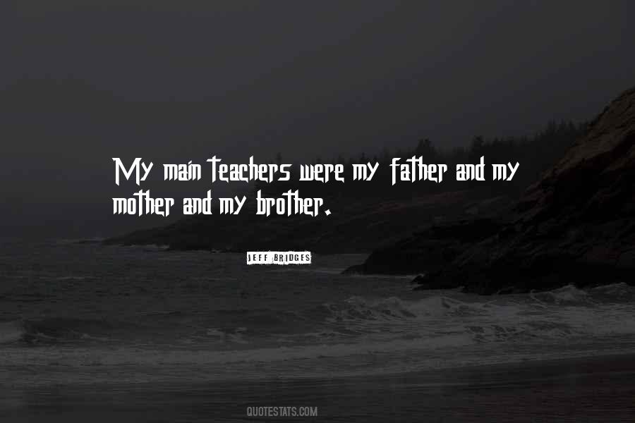 Quotes About Brother And Mother #65587